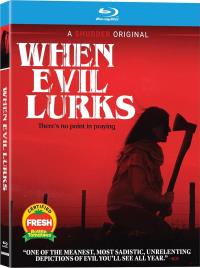 When Evil Lurks