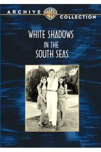 White Shadows In The South Seas