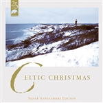 Celtic Christmas: Silver Anniversary Edition