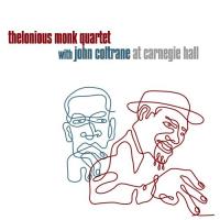 Thelonious Monk With John Coltrane At Carnegie