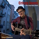 Crispy Jones & The Long Story Short - King Of Queens