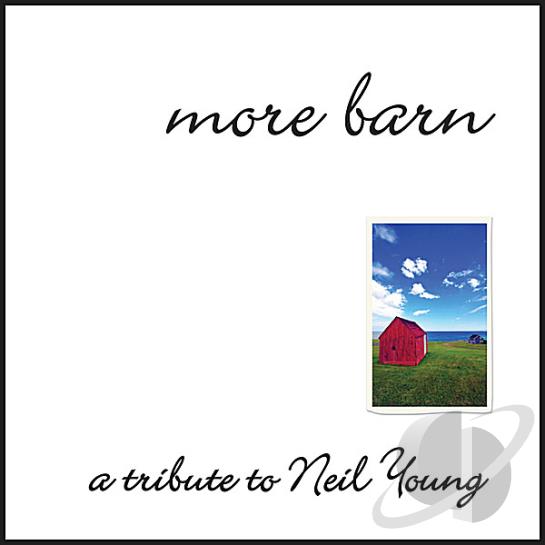 More Barn - A Tribute To Neil Young CD