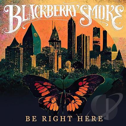 Blackberry Smoke - Be Right Here CD