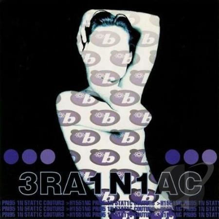 Brainiac - Hissing Prigs in Static Couture CD